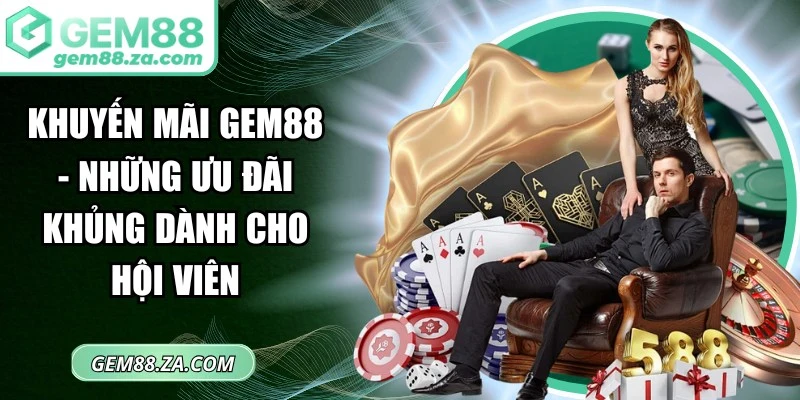 Khuyến Mãi GEM88